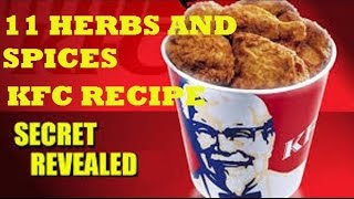 KFC KENTUCKY FRIED CHICKEN SECRET INGREDIENTS RECIPE REVEALED! 11 HERBS & SPICES!  KFC's secret WOW!