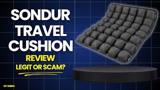 Sondur Travel Cushion Review: Legit Or Scam? Best Neck Support For Travel