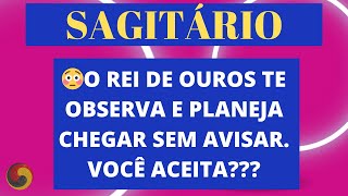 SAGITÁRIO - 😵‍💫O Rei de Ouros te observa e planeja chegar sem avisar... você aceita?😵