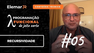 PROGRAMAÇÃO FUNCIONAL do jeito certo: RECURSIVIDADE
