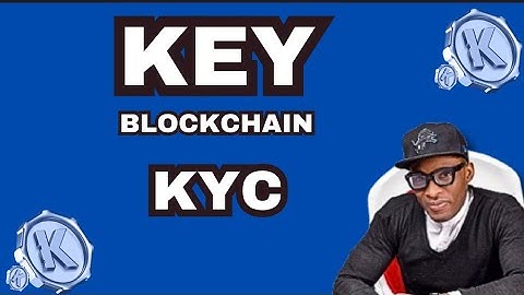 🚨KEY KYC 1ST STEP TO COMPLETING KEY BLOCKCHAIN KYC 