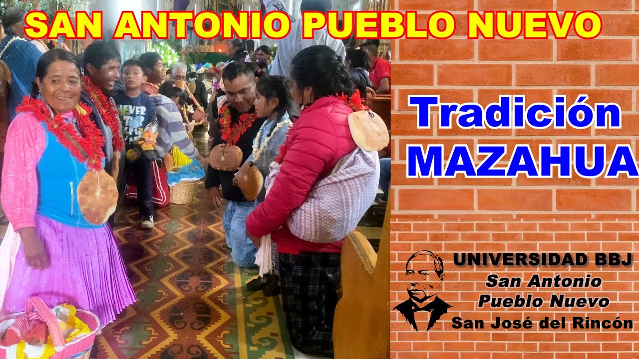 SAN ANTONIO PUEBLO NUEVO, El Tesoro MAZAHUA. San José del Rincón EDO MEX - Universidad Pública  UBBJ