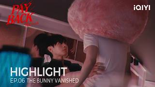 PAYBACK | Highlight EP.06 | He Treated Me Like a One-Night Stand | iQIYI Unlabeled
