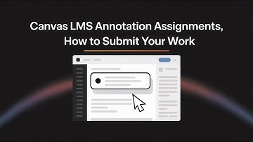 Canvas Annotation Assignments - How to Submit Your Work as a Student