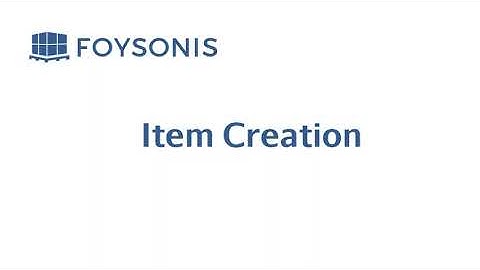 Item Creation in Foysonis WMS