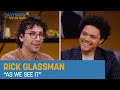 Rick Glassman - On Vulnerability and Not Having to Explain Himself | The Daily Show