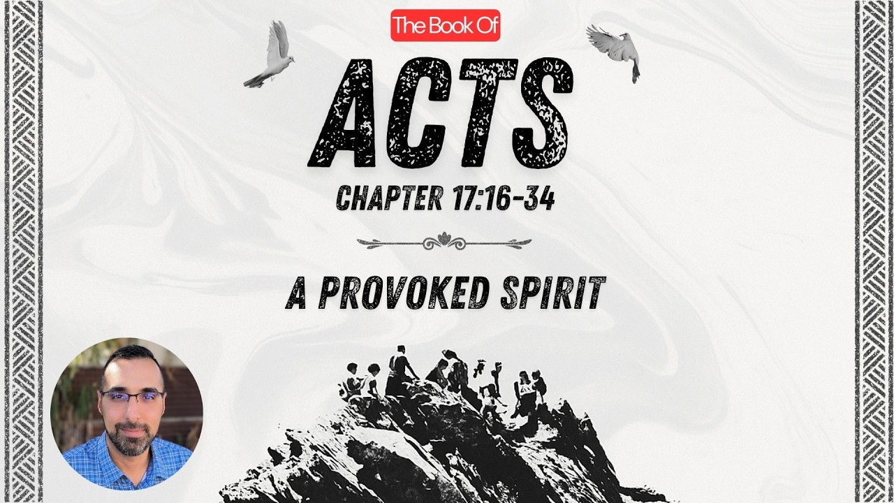 A Provoked Spirit / Acts 17:16-34 || Pastor Nasser Jahan