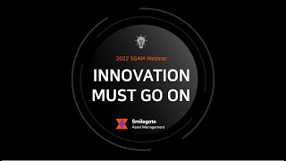 2022 Smilegate Webinar : Innovation must go on