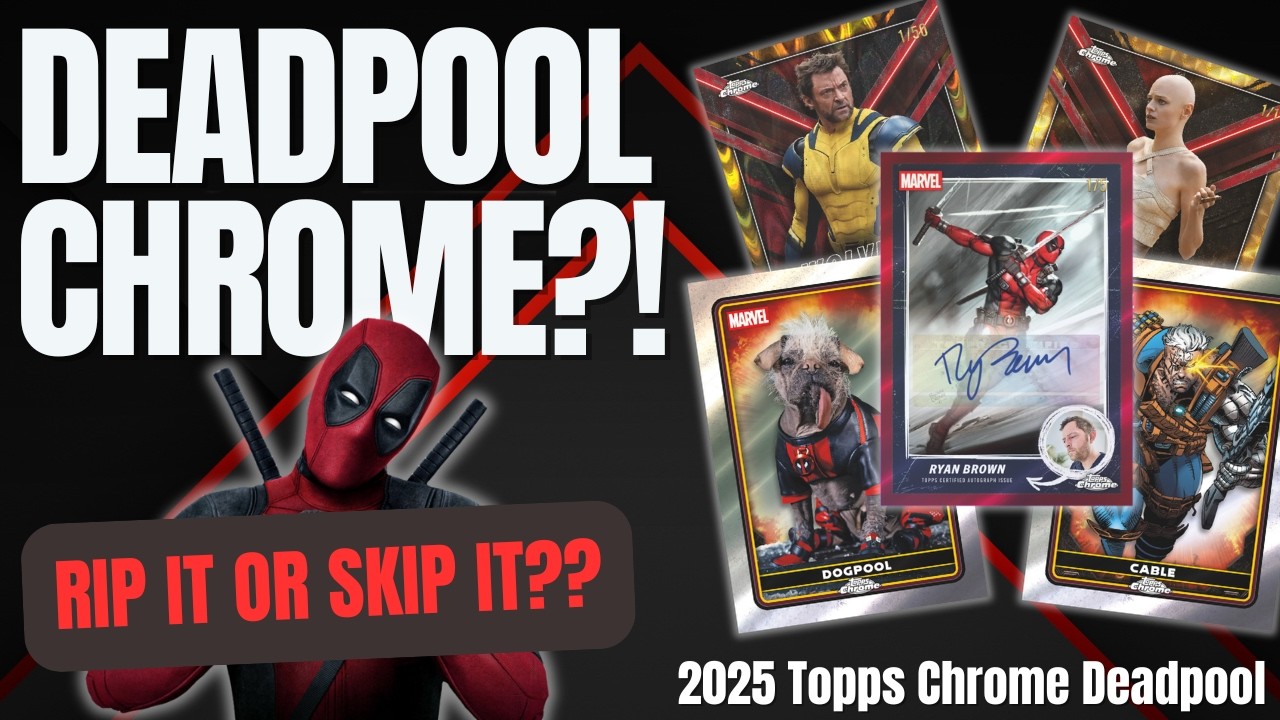 Deadpool Rip RIP or SKIP?! 💀 2025 Topps Chrome Deadpool — Worth Buying? - YouTube