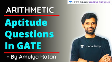 Aptitude Questions for GATE | Arithmetic | GATE/ESE 2021 Exam Preparation | Amulya Ratan