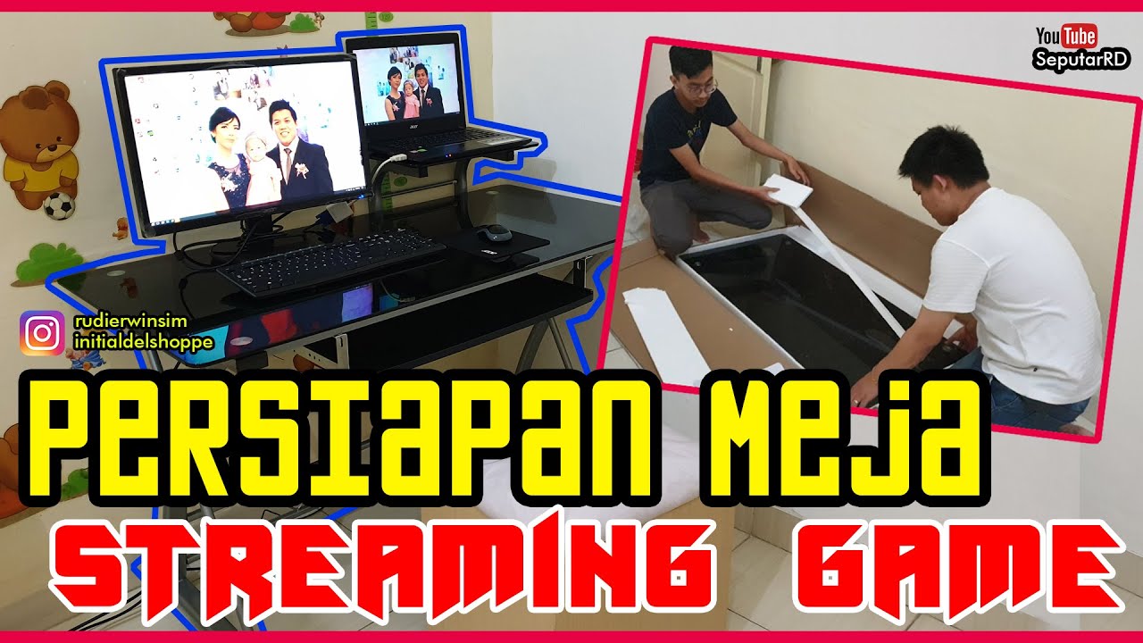 Review Persiapan Meja  Kerja Meja  Gaming  buat STREAMING 