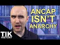 Turns out, Anarcho-Capitalism ISN&#39;T &quot;Anarchy&quot; (RE: LiquidZulu)