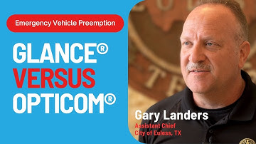 Glance® vs Opticom®: Gary Landers