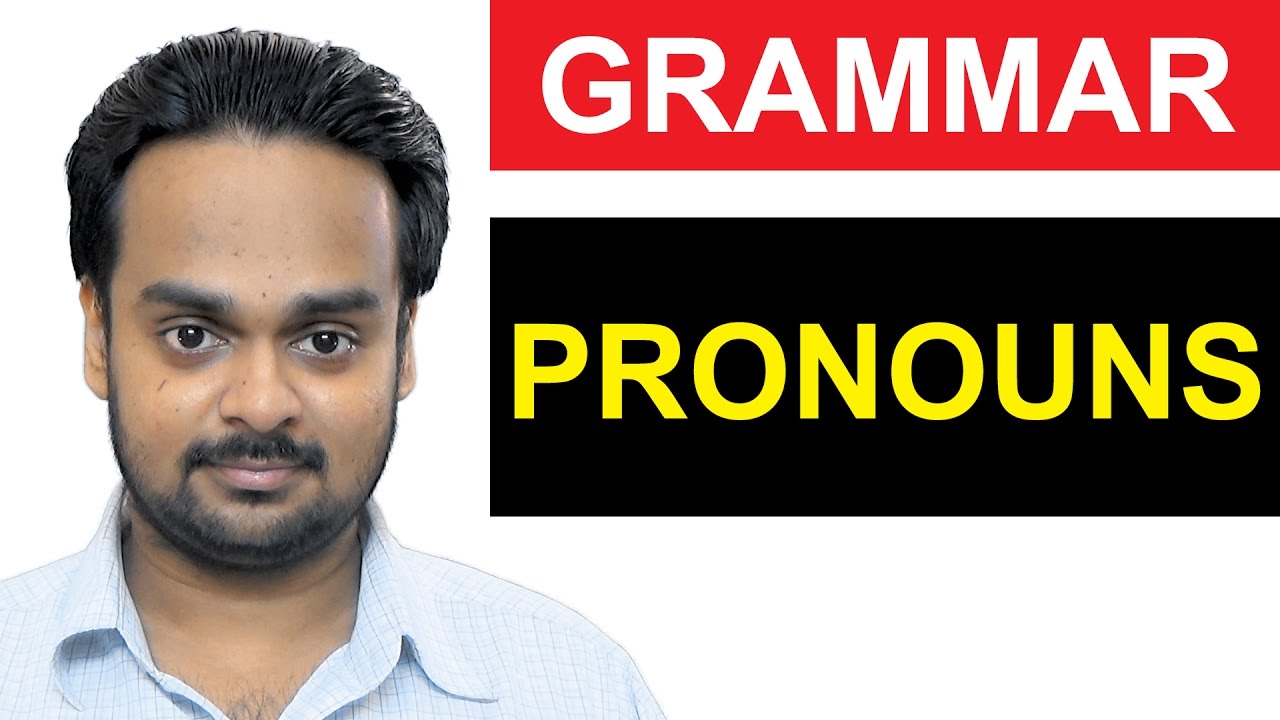 PRONOUNS Basic English Grammar Parts Of Speech What Is A Pronoun Types Of Pronoun