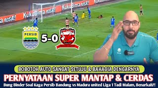 🔴TOP MARKOTOOP AWESOME~Bung Binder's very honest statement acknowledges the result of Persib vs M...
