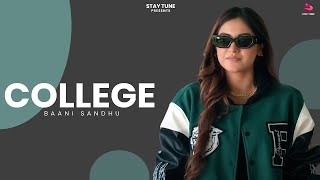 College (Official Video) Baani Sandhu | Narinder Batth | Desi Crew | Latest Punjabi Songs 2024