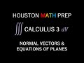 Normal Vectors and Equations of Planes (Calculus 3)