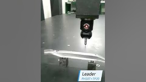 3D CNC Coordinate measuring machine with PH10T+TP20（Leader Precision）