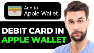 How To Add Debit Card In Apple Wallet In Canada (2024) - FULL GUIDE