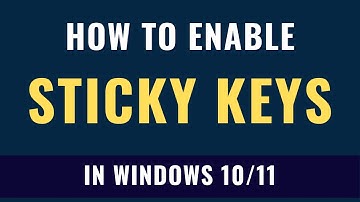 How to enable Use sticky keys in windows 10