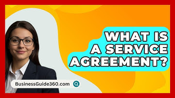 What Is A Service Agreement? - BusinessGuide360.com