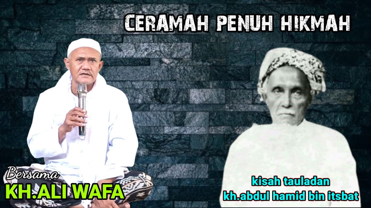 CERAMAH KH.ALI WAFA || kisah kh. abd hamid bin istbat banyuanyar madura