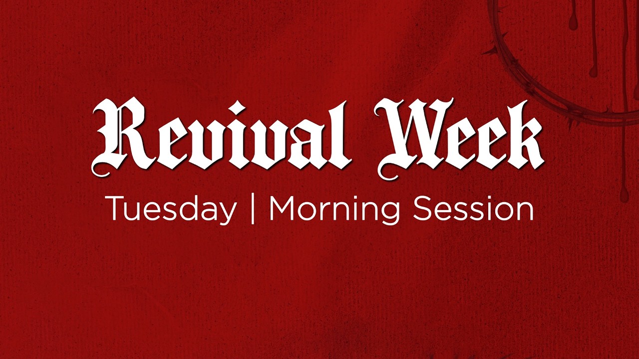 Revival Week - Day 2 | Morning Session - YouTube