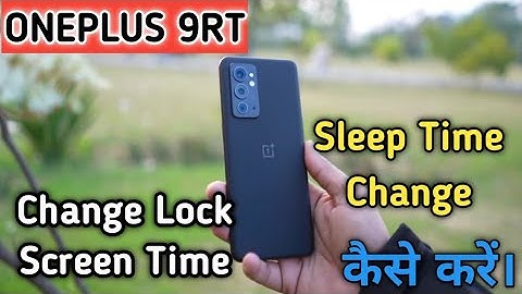How To Change Lock Screen Time in OnePlus 9RT,One Plus 9rt Me Auto Screen Time of Keise Kare