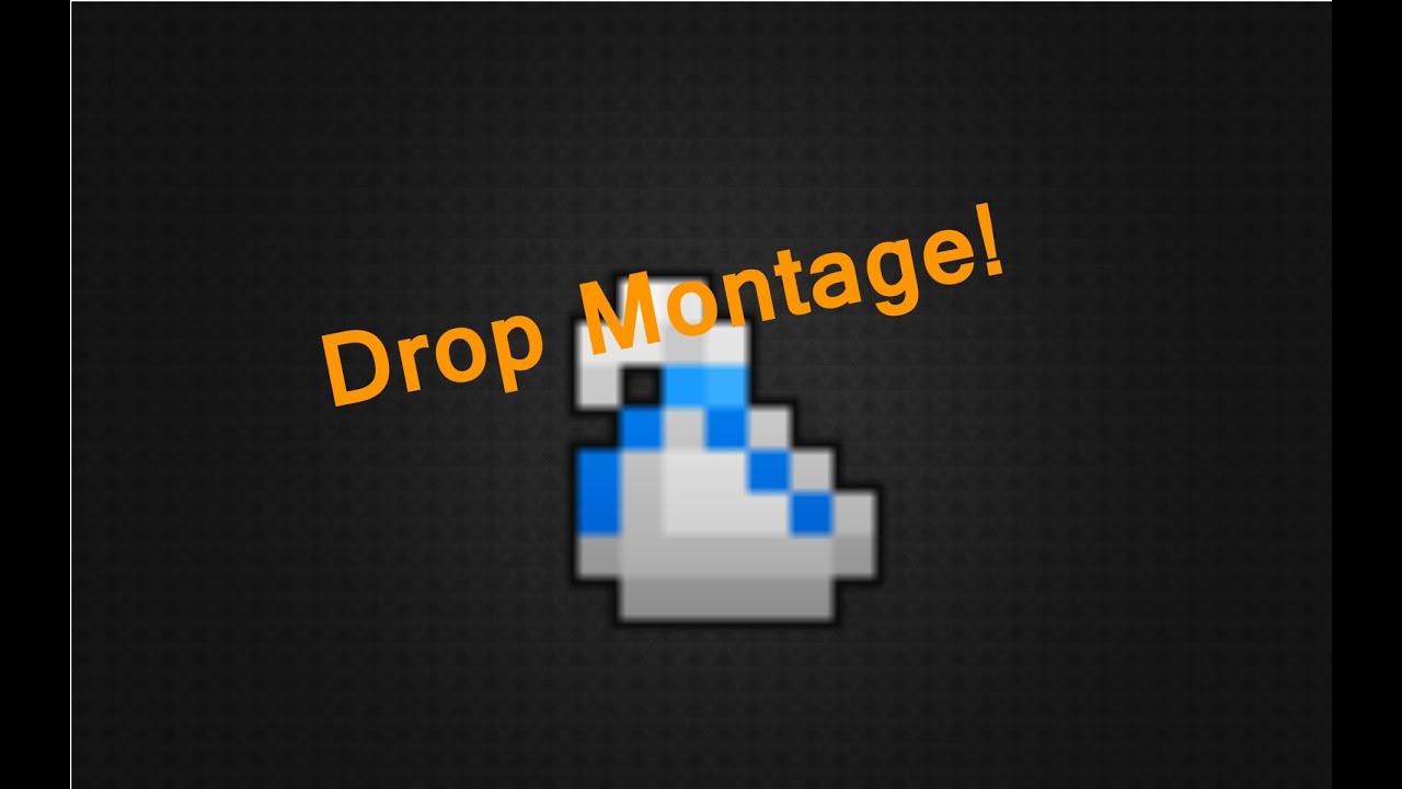 RotMG Drop montage!