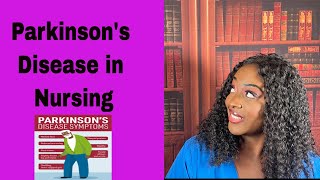 Parkinson's Disease in Nursing