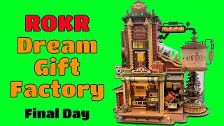 ROKR Dream Gift Factory: Final Build Day