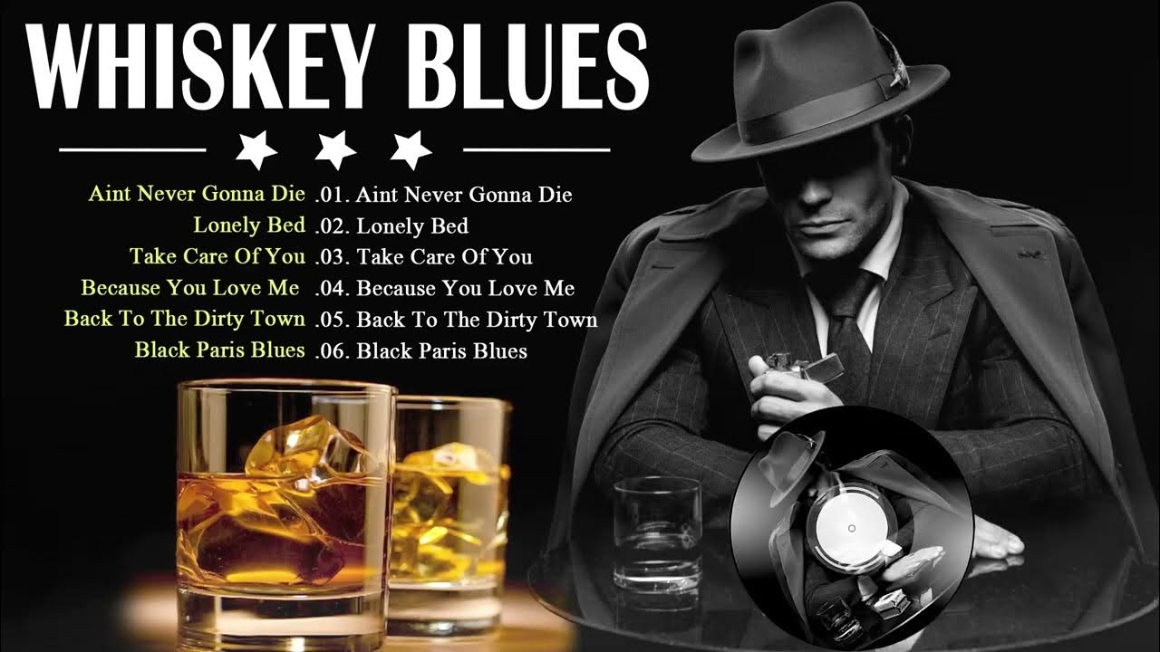 Слушать виски блюз. Виски джаз виски блюз. Постер виски блюз. Whiskey melodic blues. Whiskey blues music.