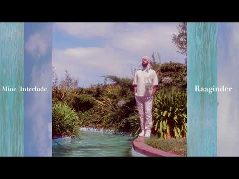 Raaginder - Mine (Interlude) [Letters From the Other Side]