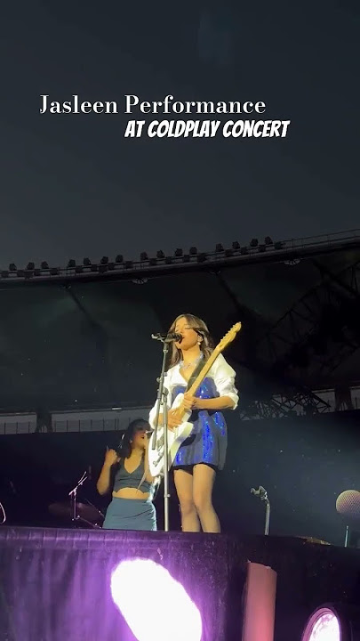 Jasleen Royal performance at Coldplay Concert 😍
