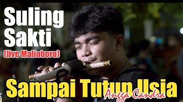 Lagu Sampai Tutup Usia (Angga Candra)  diisi Dengan Suara Suling Sakti
