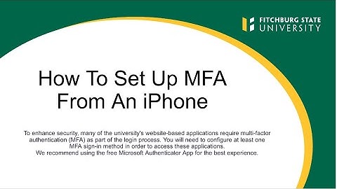 How To Set Up MFA From An iPhone - Fitchburg State University