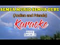 Semua murid semua guru (Karaoke)