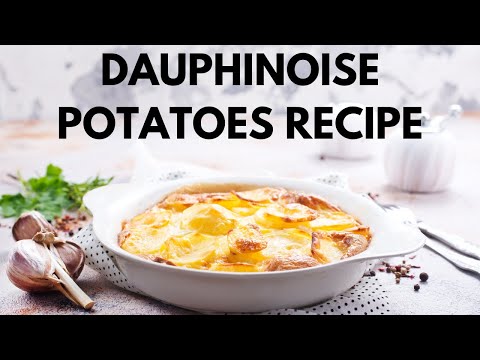 Dauphinoise Potatoes Recipe | Easy How To Make Dauphinoise Potatoes