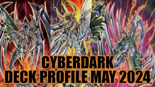 CYBERDARK DECK PROFILE (MAY 2024) YUGIOH!