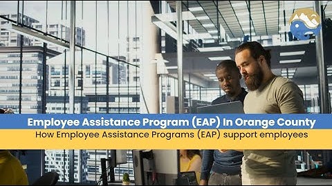 Employee Assistance Program (EAP) in Orange County