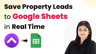 Automatically Save Property Leads to Google Sheets in Real Time