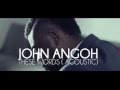 (NEW) JOHN ANGOH - THESE WORDS ACOUSTIC