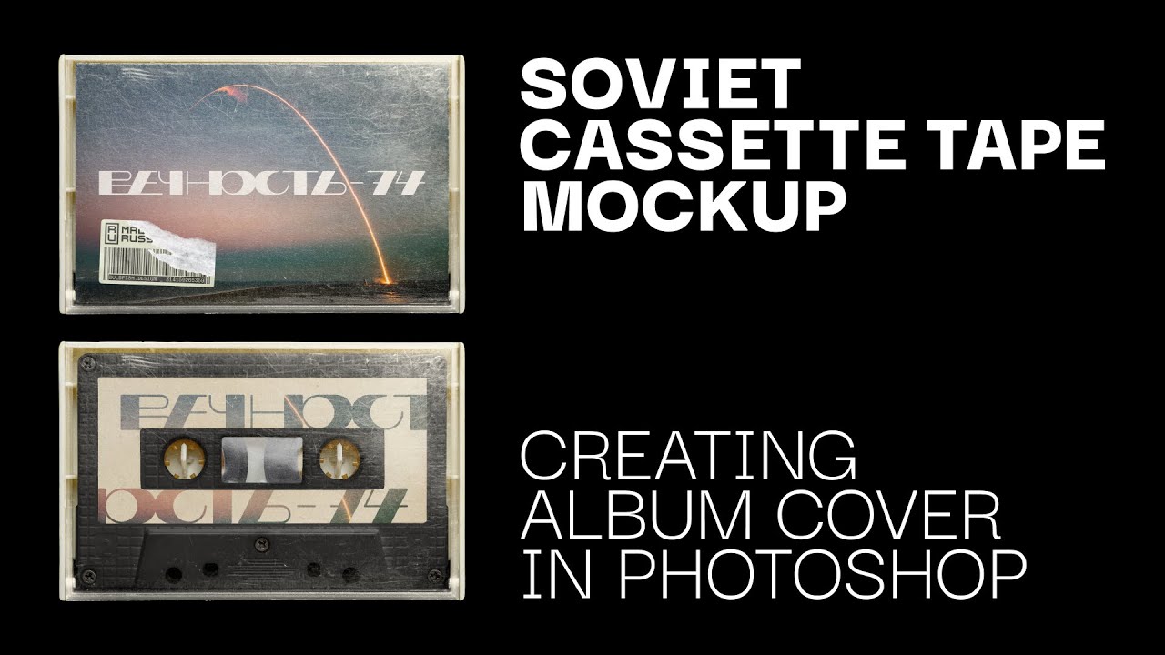 Creating Album Cover In Photoshop Using Soviet Cassette Tape Mockup Youtube