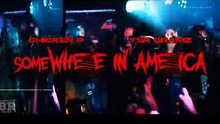 YSR Gramz x Chicken P - Somewhere in America