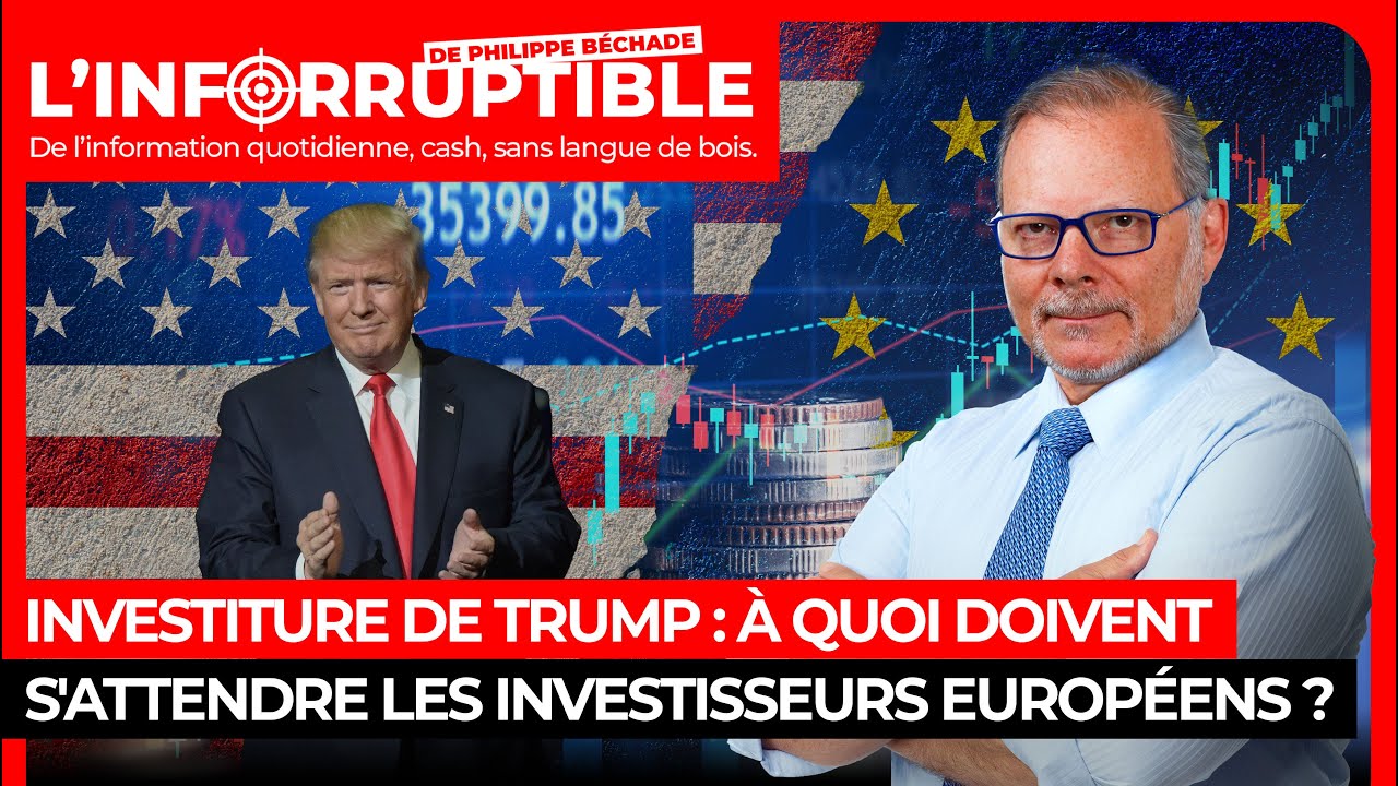 Investiture de Trump : à quoi doivent s'attendre les investisseurs européens ?
