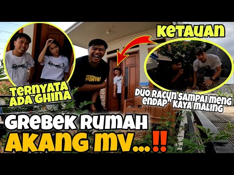 AKANG MV DAN GHINA SEMAKIN MESRA‼️Grebek full ngakak🤣🤣