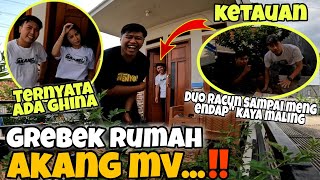 AKANG MV DAN GHINA SEMAKIN MESRA‼️Grebek full ngakak🤣🤣