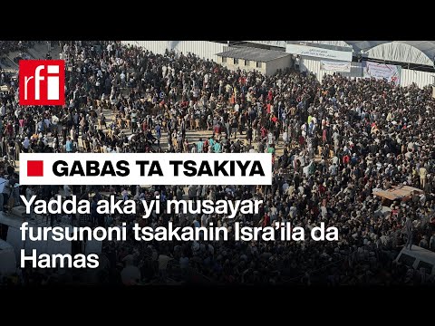 Yadda Aka Yi Musayar Fursunoni Tsakanin Isra Ila Da Hamas A Yau RFI Hausa