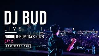 DJ BUD LIVE at Nibiru K-POP Days 2026 | RAW Stage Cam (Day 2)