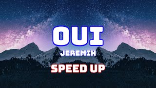 Jeremih - oui (Speed Up / Fast / Nightcore)